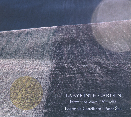 Labyrinth Garden : music for violin and basso continuo by Biber and Schmelzer from Kroměříž music collection