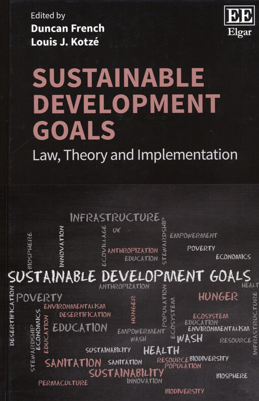 Sustainable development goals : law, theory and implementation