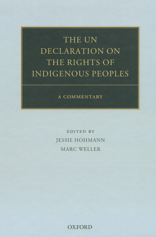The UN Declaration on the Rights of indigenous peoples : a commentary