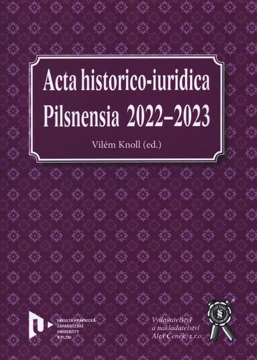 Acta historico-iuridica Pilsnensia ...