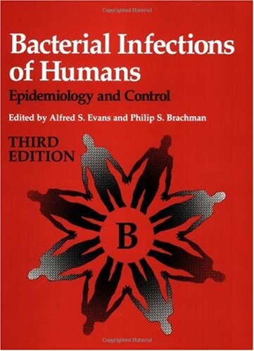 Bacterial Infections of Humans: Epidemiology and Control
