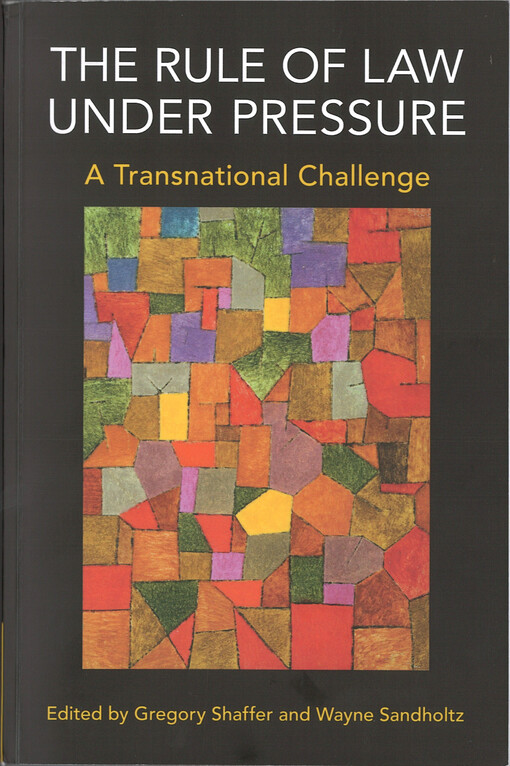The rule of law under pressure : a transnational challenge