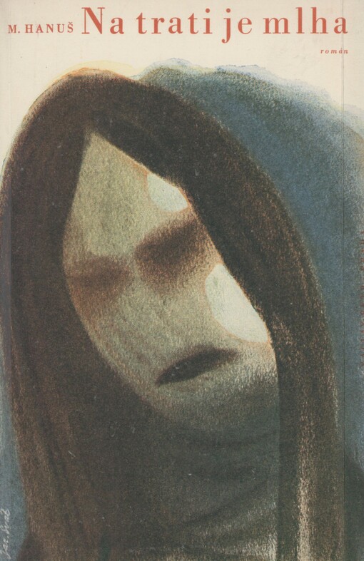 Na trati je mlha :[Román]