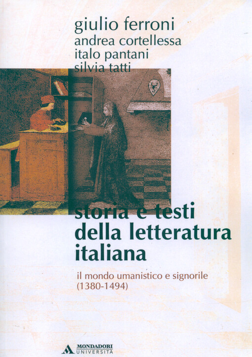 Storia e testi della letteratura italiana. Il mondo umanistico e signorile (1380-1494)