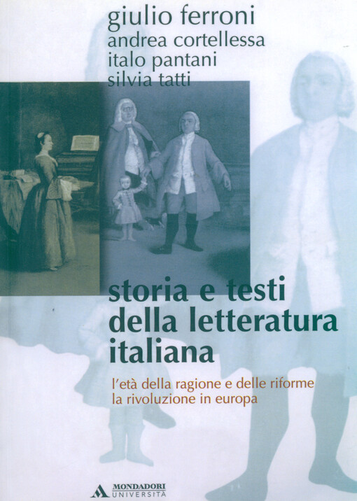 Storia e testi della letteratura italiana. L'età della ragione e delle riforme (1690-1789), La rivoluzione in Europa (1789-1815)