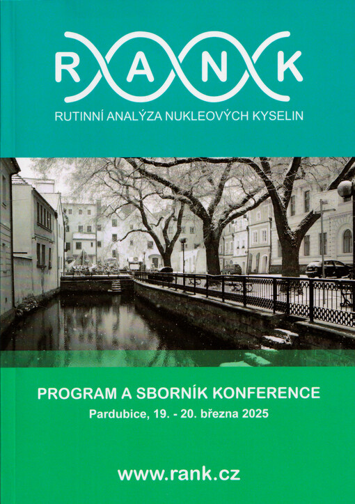 Program a sborník konference RANK 2025 : rutinní analýza nukleových kyselin molekulárně biologickými technikami : 19. a 20. března 2025 v prostorách hotelu Zlatá Štika, Pardubice