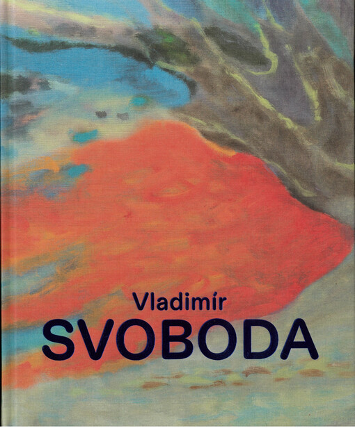 Vladimír Svoboda : kaleidoskop