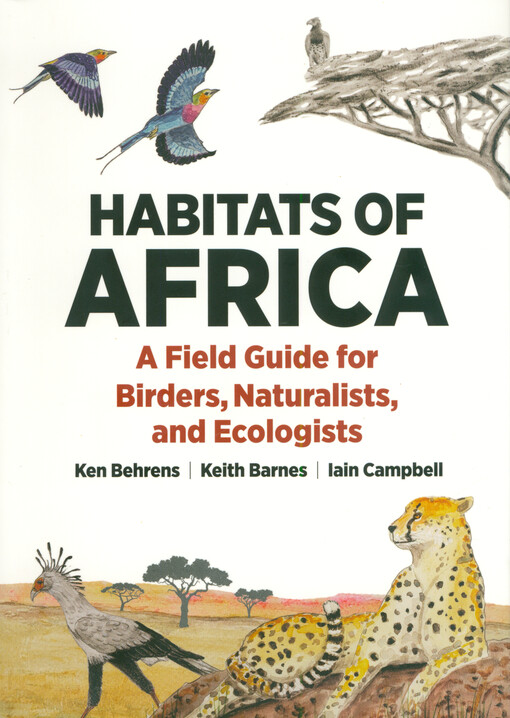 Habitats of Africa : a field guide for birders, naturalists, and ecologists