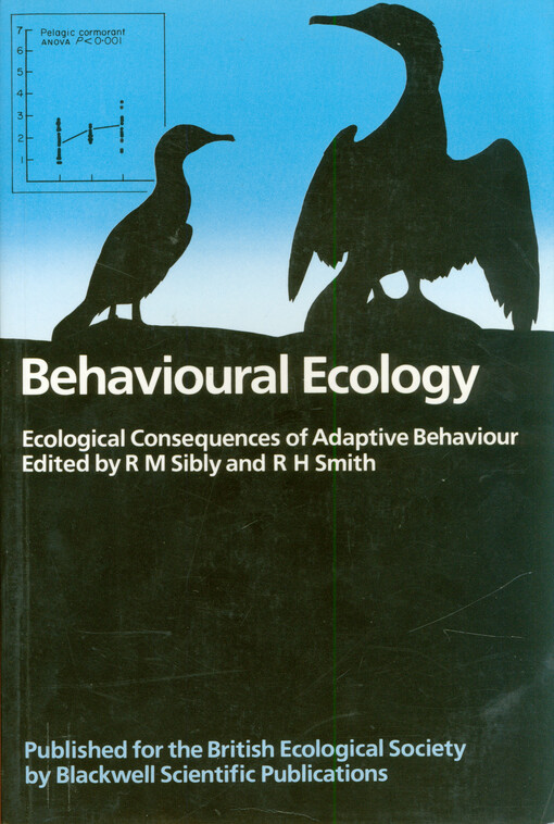 Behavioural ecology : ecological consequences of adaptive behaviour