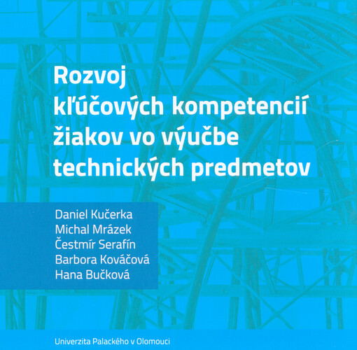 Rozvoj kľúčových kompetencií žiakov vo výučbe technických predmetov