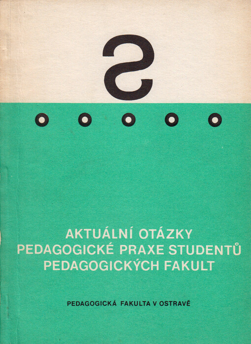 Aktuální otázky pedagogické praxe studentů pedagogických fakult