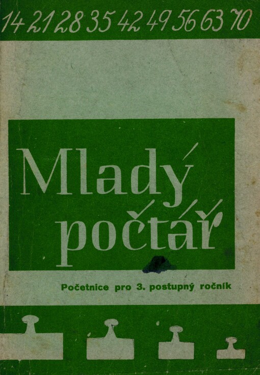 Mladý počtář =[Der junge Rechner] : početnice pro 3. postupný ročník obecných škol s českým jazykem vyučovacím