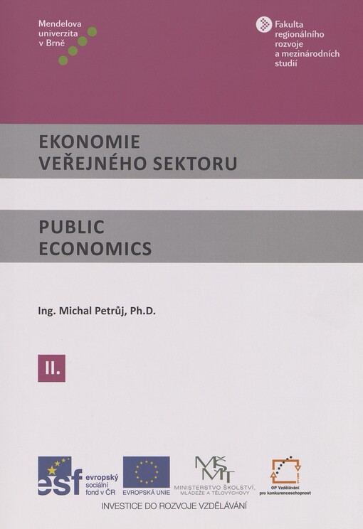 Ekonomie veřejného sektoru =Public economics, 2. díl
