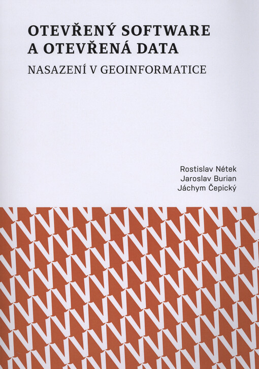 Otevřený software a otevřená data - nasazení v geoinformatice