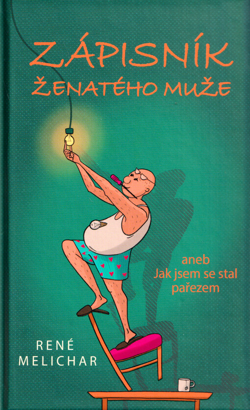 Zápisník ženatého muže, aneb, Jak jsem se stal pařezem