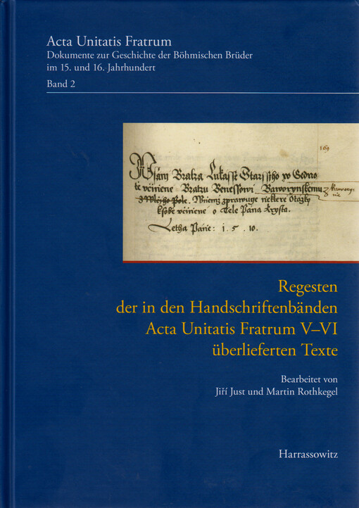 Regesten der in den Handschriftenbänden Acta Unitatis Fratrum V-VI überlieferten Texte