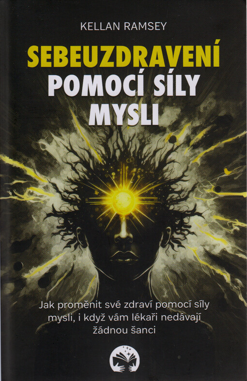 Sebeuzdravení pomocí síly mysli