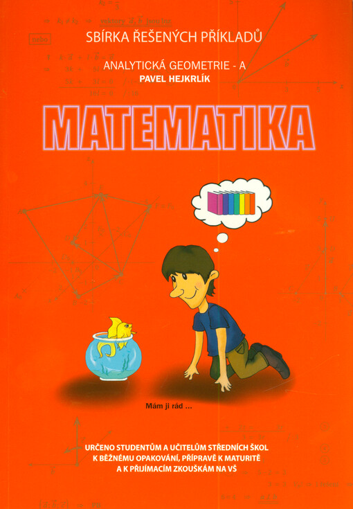 Matematika : sbírka řešených příkladů : analytická geometrie. B