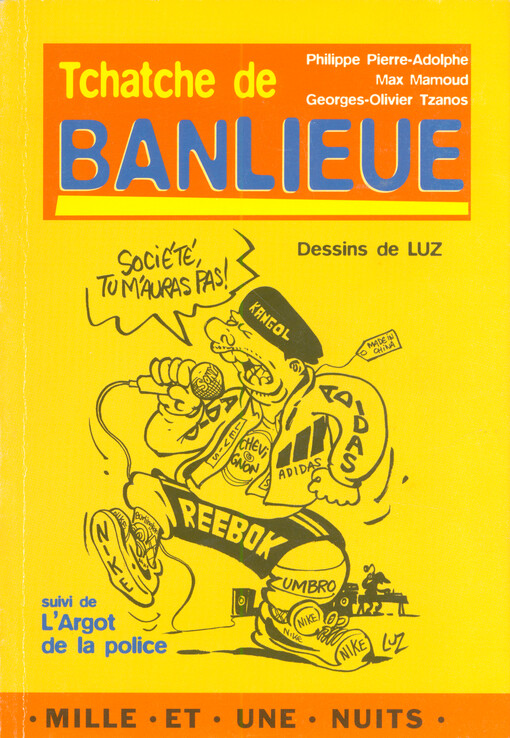 Tchatche de banlieue : suivi de l'argot de la police