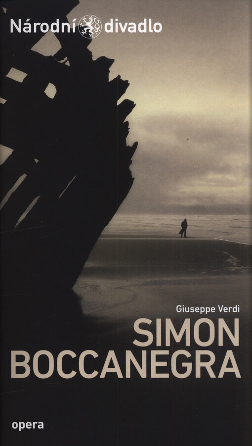 Giuseppe Verdi, Simon Boccanegra : [opera o prologu a třech jednáních : premiéry 25. a 26. října 2013 v Národním divadle