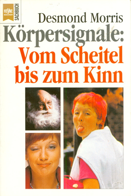 Körpersignale : vom Scheitel bis zum Kinn