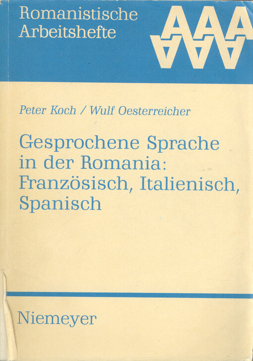 Gesprochene Sprache in der Romania : Französisch, Italienisch, Spanisch