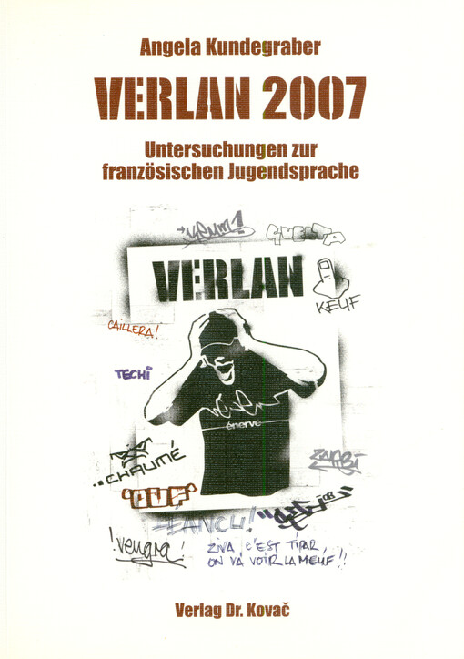 Verlan 2007 : Untersuchungen zur französischen Jugendsprache
