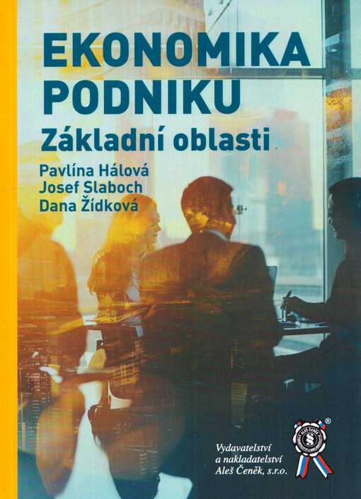 Ekonomika podniku : základní oblasti