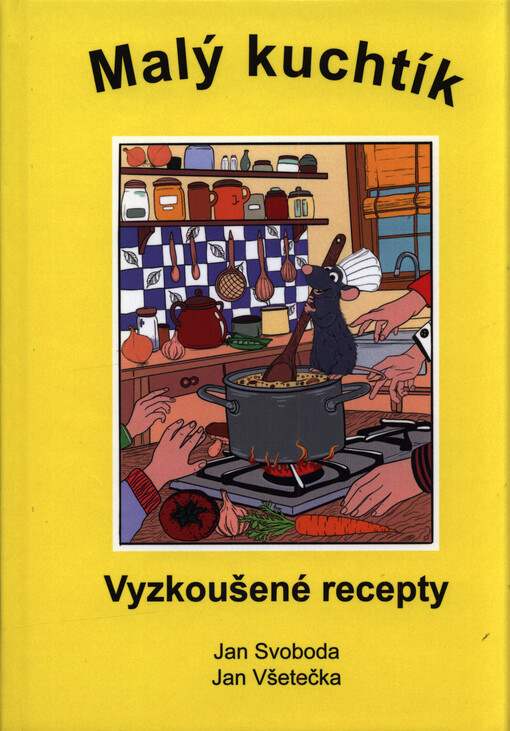 Malý kuchtík : vyzkoušené recepty