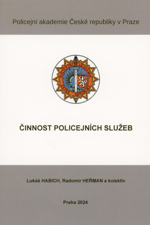 Činnost policejních služeb : stav k 1.7.2024