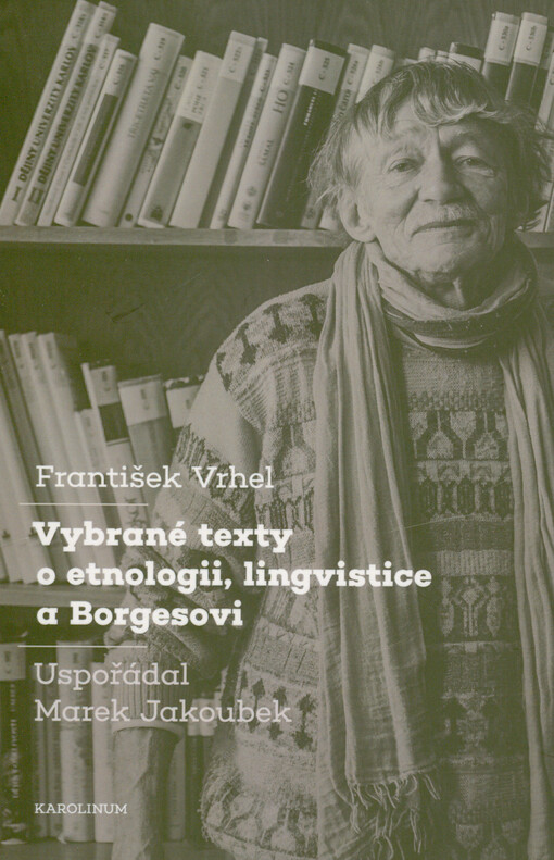 Vybrané texty o etnologii, lingvistice a Borgesovi