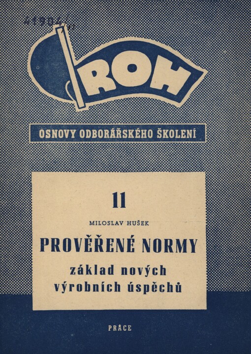 Prověřené normy, základ nových výrobních úspěchů