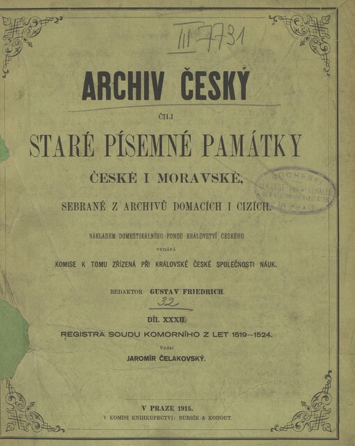 Archiv český, čili, Staré písemné památky české i moravské, sebrané z archivů domácích i cizích.Díl XXXII,Registra soudu komorního z let 1519-1524