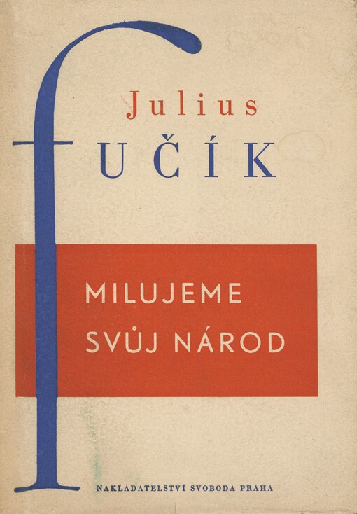 Milujeme svůj národ :poslední články a úvahy