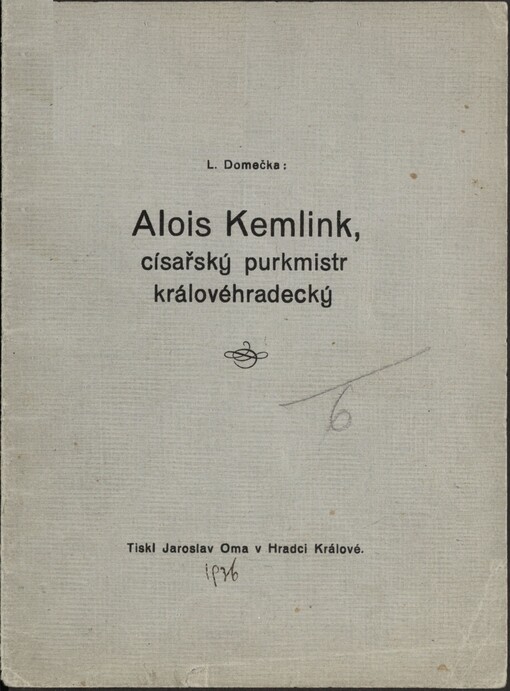 Alois Kemlink, císařský purkmistr královéhradecký