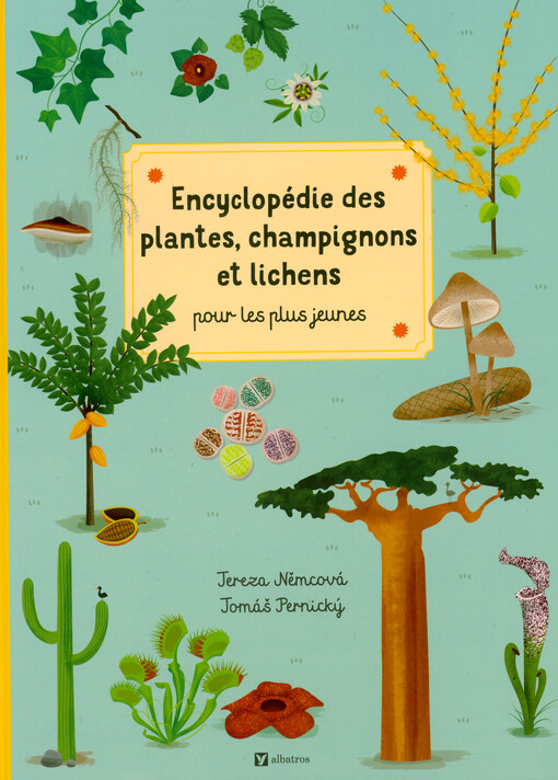 Encyclopédie des plantes, champignons et lichens pour les plus jeunes