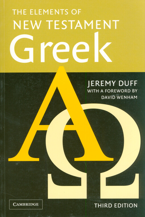 The elements of New Testament Greek