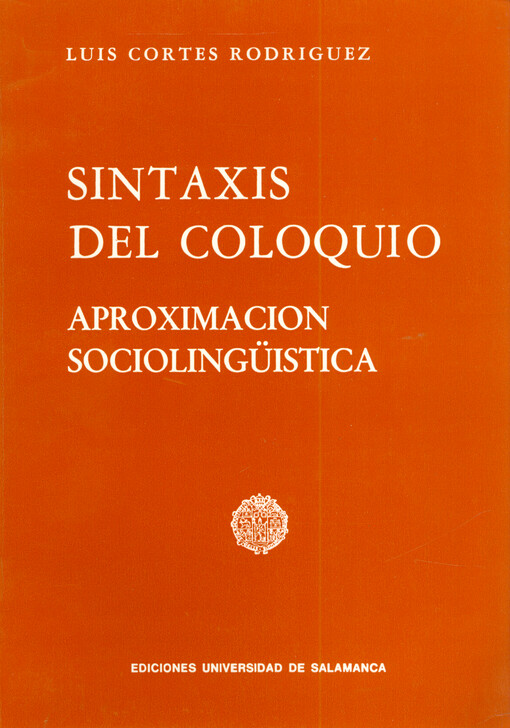 Sintaxis del coloquio : aproximación sociolingüística