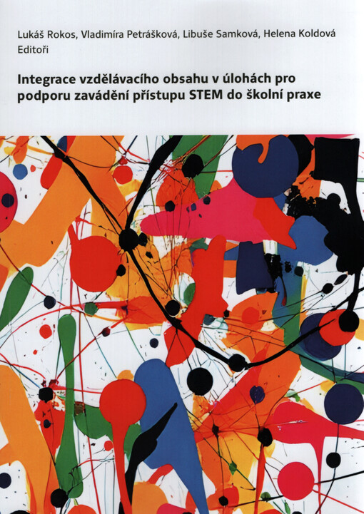Integrace vzdělávacího obsahu v úlohách pro podporu zavádění přístupu STEM do školní praxe