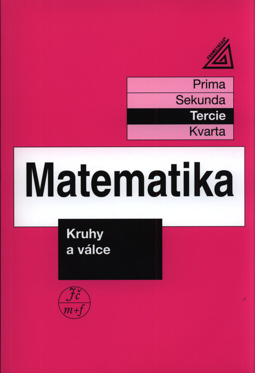 Matematika : tercie. Kruhy a válce