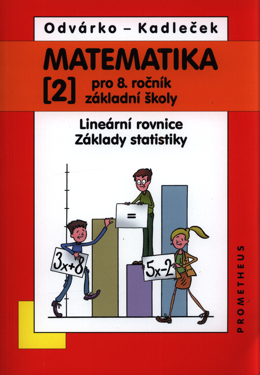Matematika pro 8. ročník základní školy. (2), Lineární rovnice, základy statistiky
