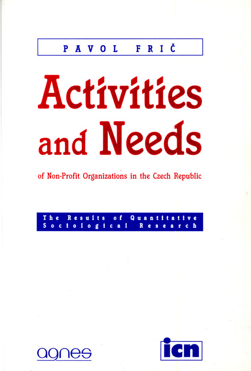 Activities and needs of non-profit organizations in the Czech Republic : the results of quantitative sociological research