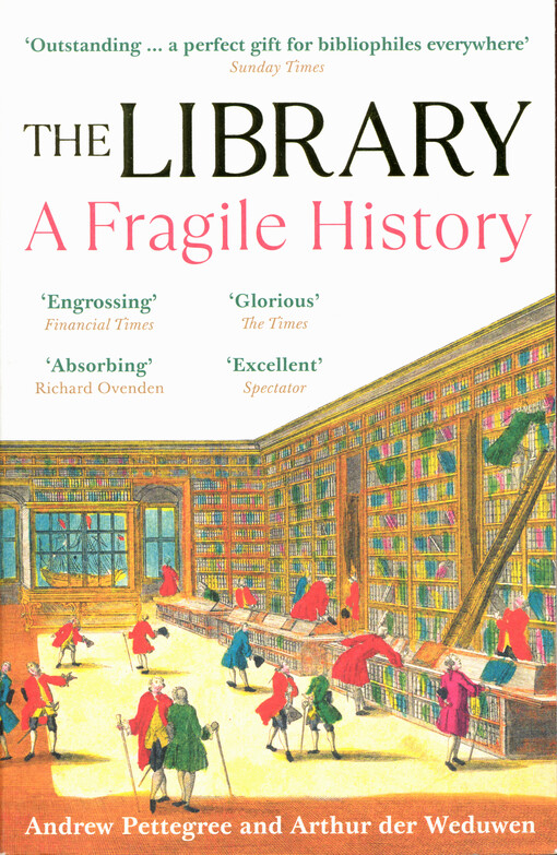 The library a fragile history
