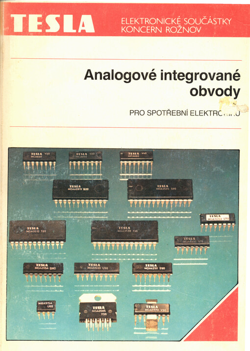 Analogové integrované obvody pro spotřební elektroniku : integrované obvody pro televizní příjímače. Obvody pro rozhlasové přijímače, magnetofony, gramofony. Nízkofrekvenční zesilovače. Ostatní analogové obvody pro spotřební elektroniku.