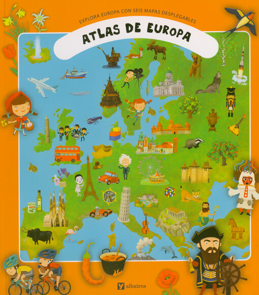Atlas de Europa : explora Europa con seis mapas desplegables
