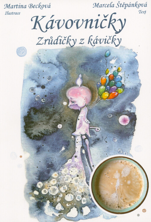 Kávovničky : zrůdičky z kávičky