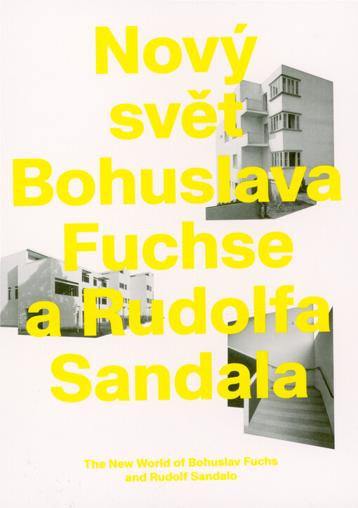 Nový svět Bohuslava Fuchse a Rudolfa Sandala = The new world of Bohuslav Fuchs and Rudolf Sandalo