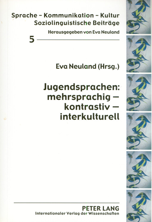 Jugendsprachen : mehrsprachig - kontrastiv - interkulturell