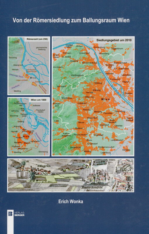 Von der Römersiedlung zum Ballungsraum Wien