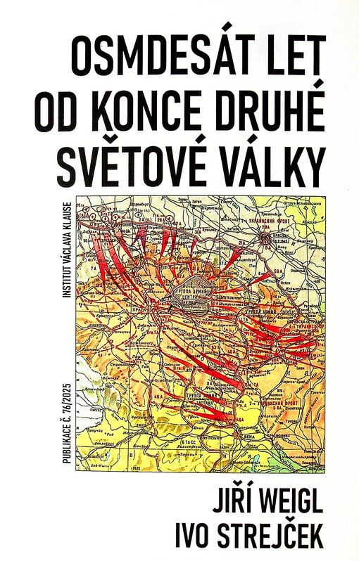 Osmdesát let od konce druhé světové války
